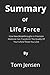 SUMMARY OF LIFE FORCE How N...