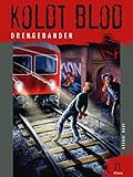 Koldt Blod 21 - Drengebanden