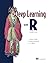 Deep Learning with R, Second Edition