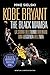 Kobe Bryant. The Black Mamba