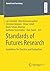 Standards of Futures Research: Guidelines for Practice and Evaluation (Zukunft und Forschung)