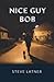 Nice Guy Bob