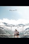 Why you?: Tales