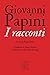 I racconti (Père Lachaise - Classici) (Italian Edition)