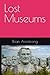Lost Museums