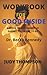 WORKBOOK FOR GOOD INSIDE: A...