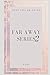 FAR AWAY SERIES 2 by DAHL H