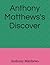 Anthony Matthews's Discover