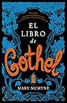 El libro de Gothel by Mary McMyne