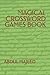 MAGICAL CROSSWORD GAMES BOOK