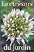 LES TRESORS DU JARDIN: Livr...