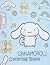 Cinnamoroll Coloring Book by Anthony Phillips