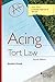 Acing Tort Law (Acing Series)