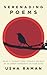 Serenading Poems Part one by Usha Raman