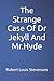The Strange Case Of Dr Jekyll And Mr.Hyde