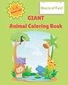 GIANT Animal Coloring Book: Great for Toddlers 1 - 3 years old!
