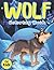 Wolf Coloring Book for Kids...
