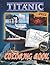 Ţīţanīc Coloring Book: |Dēl...