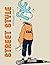 Street Style Coloring Book:...