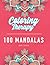 100 Mandalas: Malbuch für E...