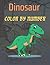Dinosaur Color by Numbers::...