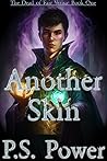 Another Skin: The...