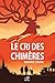 LE CRI DES CHIMERES