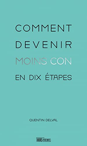 Comment devenir moins con en dix étapes (Paperback)