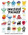 Invisible Things