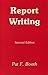 Report Writing by Pat F. Booth