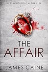 The Affair by James Caine