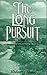 The Long Pursuit