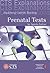 Prenatal Tests: Explaining ...