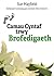 Camau Cyntaf trwy Brofedigaeth