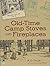 Old Time Stoves and Fireplaces by A.D. Taylor