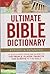Ultimate Bible Dictionary: Revised and Expanded