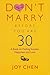 Don't Marry Before You Are 30 by JOY CHEN