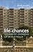 Life Chances: Stories of gr...