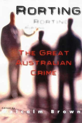 Rorting - The Great Australian Crime (Paperback)