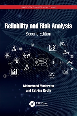 Reliability and Risk Analysis (What Every Engineer Should Know)