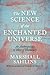 The New Science of the Enchanted Universe: An Anthropology of Most of Humanity
