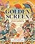 The Golden Screen: The Movies That Made Asian America
