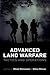 Advanced Land Warfare: Tactics and Operations