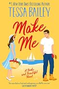 Make Me (Broke and Beautiful, #3)