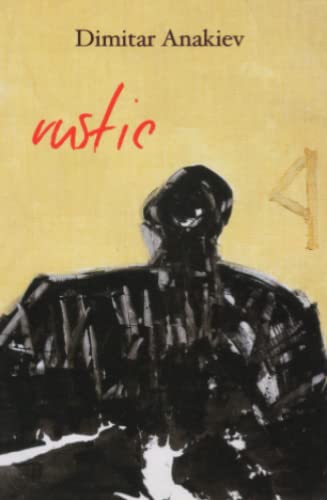 rustic: haiku by Dimitar Anakiev (Paperback)