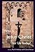 Who Is Jesus Christ for Us ...