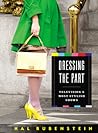 Dressing the Part: Television's Most Stylish Shows – How 70 Years of Iconic Fashion Shaped American Wardrobes and Popular Culture Dressing the Part: Television's Most Stylish Shows – How 70 Years of Iconic Fashion Shaped American Wardrobes and Popular Culture
