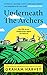 Underneath The Archers by Graham Harvey