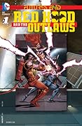 Red Hood and the Outlaws: Futures End (2014) #1