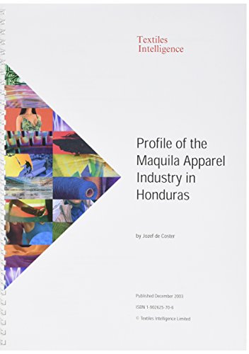 Profile of the Maquila Apparel Industry in Honduras (Hardcover)